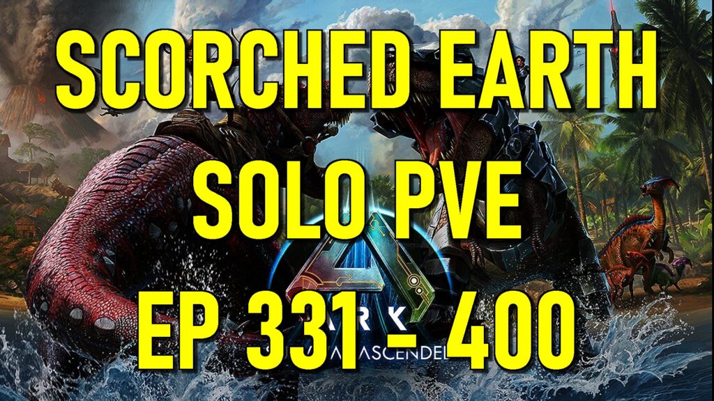 ASA Scorched Earth Solo PVE playthrough